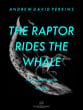 The Raptor Rides the Whale Concert Band sheet music cover